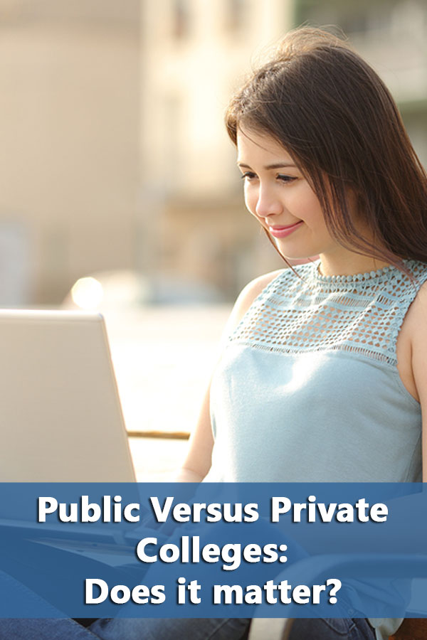 Public Versus Private Colleges: Does it matter?
