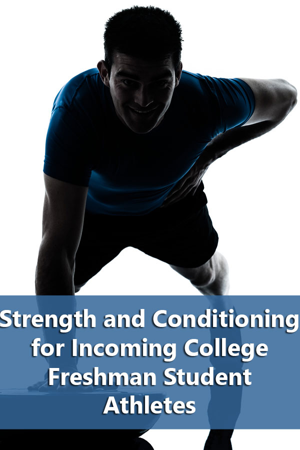 Strength and Conditioning Programs for Incoming College Athletes