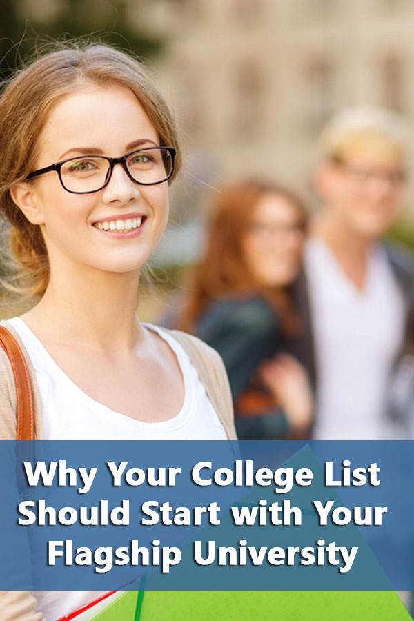 Why Your College List Should Start with Your Flagship University