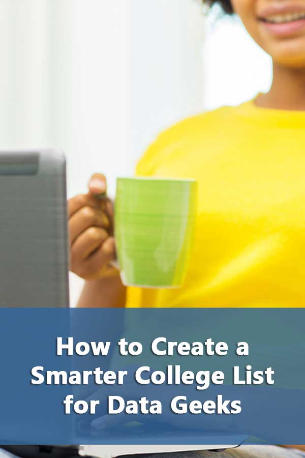 How to Create a Smarter College List for Data Geeks