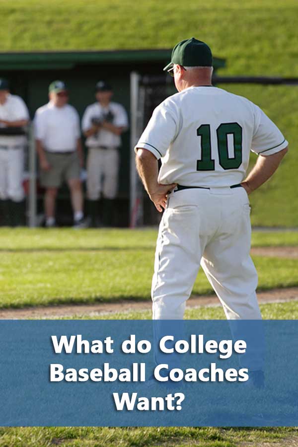 What do College Baseball Coaches Want?