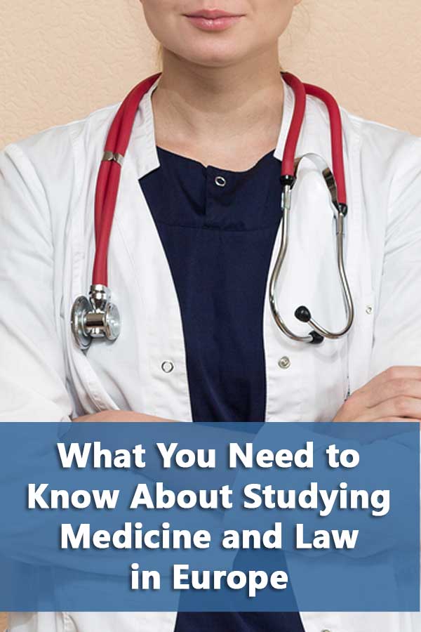 What You Need to Know About Studying Medicine and Law in Europe