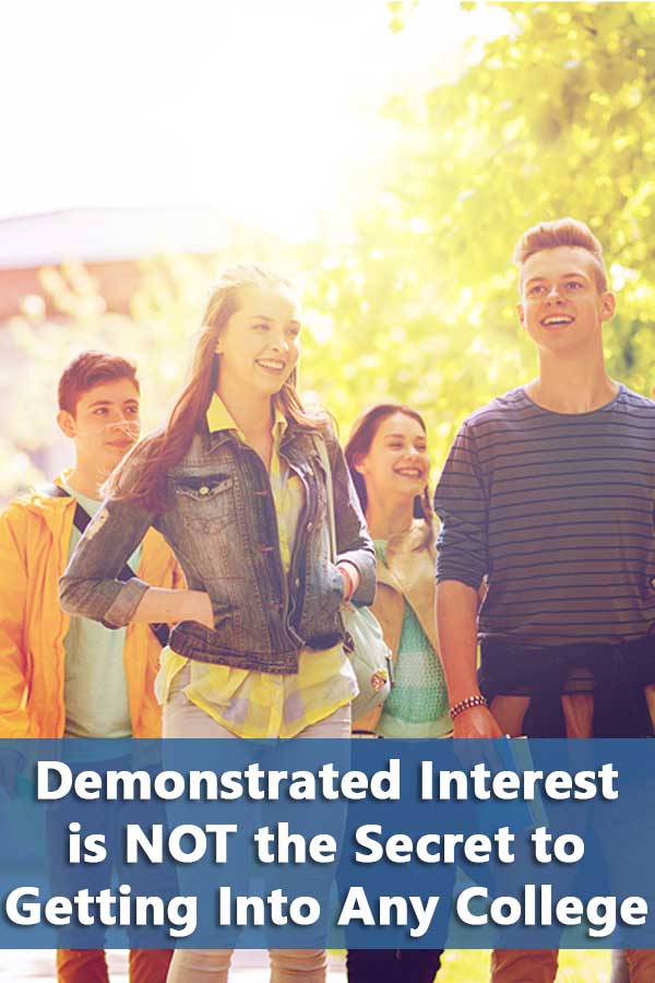 Demonstrated Interest is NOT the Secret to Getting Into Any College