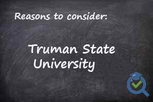 Reasons to consider Truman State University written on a chalk board