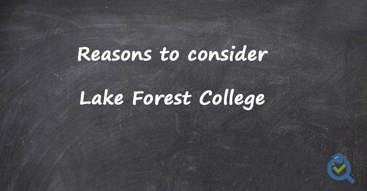 Chalk board with writing reasons to consider Lake Forest College