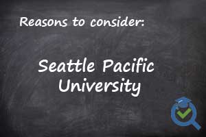 chalk board with writing reasons to consider Seattle Pacific University