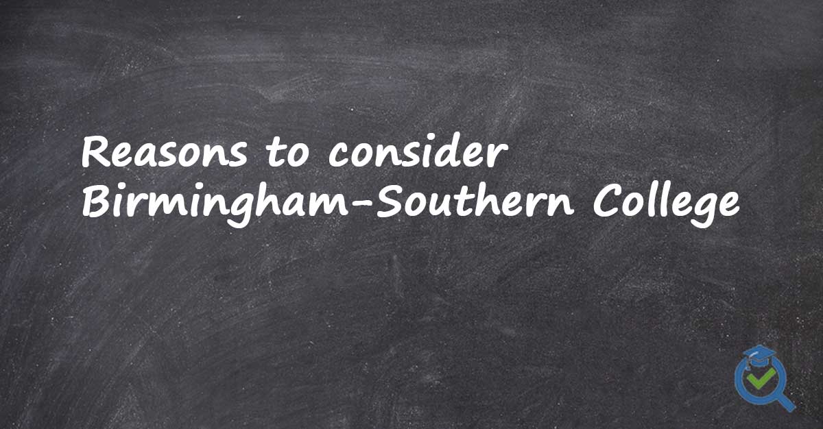 Reasons to consider Birmingham-Southern College written on a chalk board