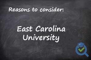 Reasons to consider East Carolina University written on a chalk board
