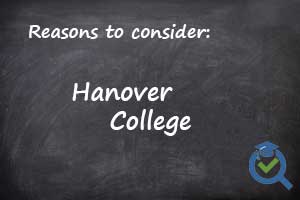 Reasons to consider Hanover College written on a chalk boar