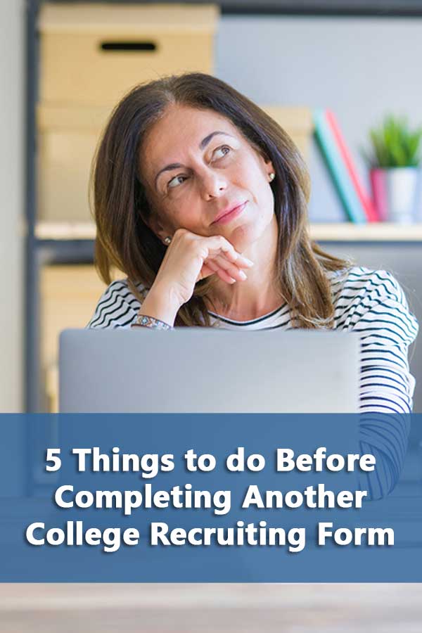 5 Things to do Before Completing Another College Recruiting Questionnaire