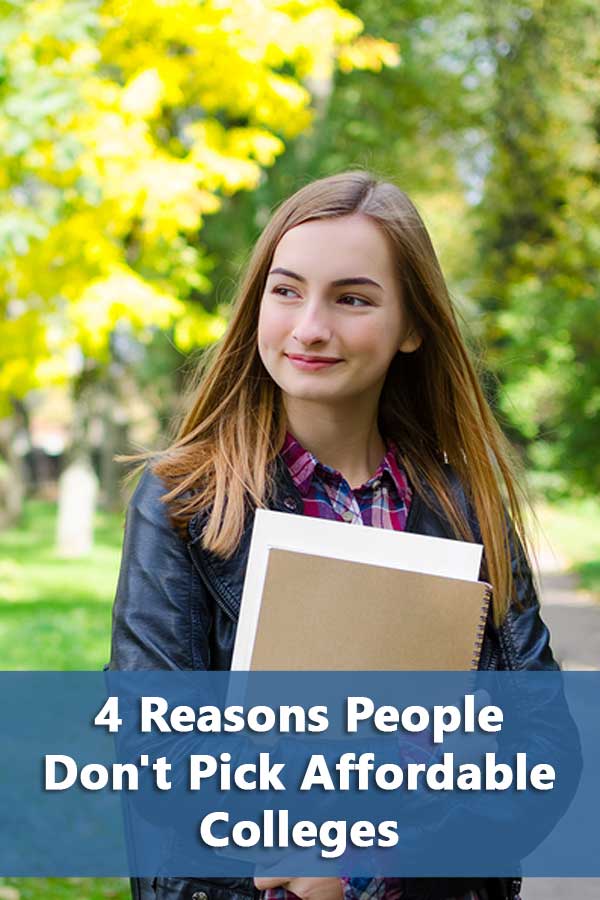 4 Reasons People Don\'t Pick Affordable Colleges